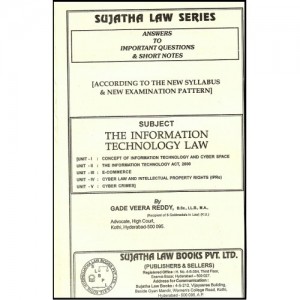 Sujatha's Information Technology Law For B.S.L & L.L.B by Gade Veera Reddy